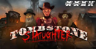 Tombstone Slaughter El Gordo’s Revenge